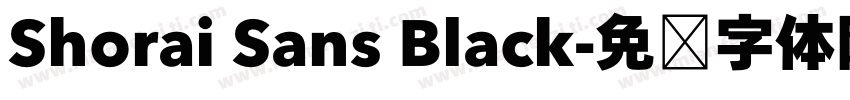 Shorai Sans Black字体转换